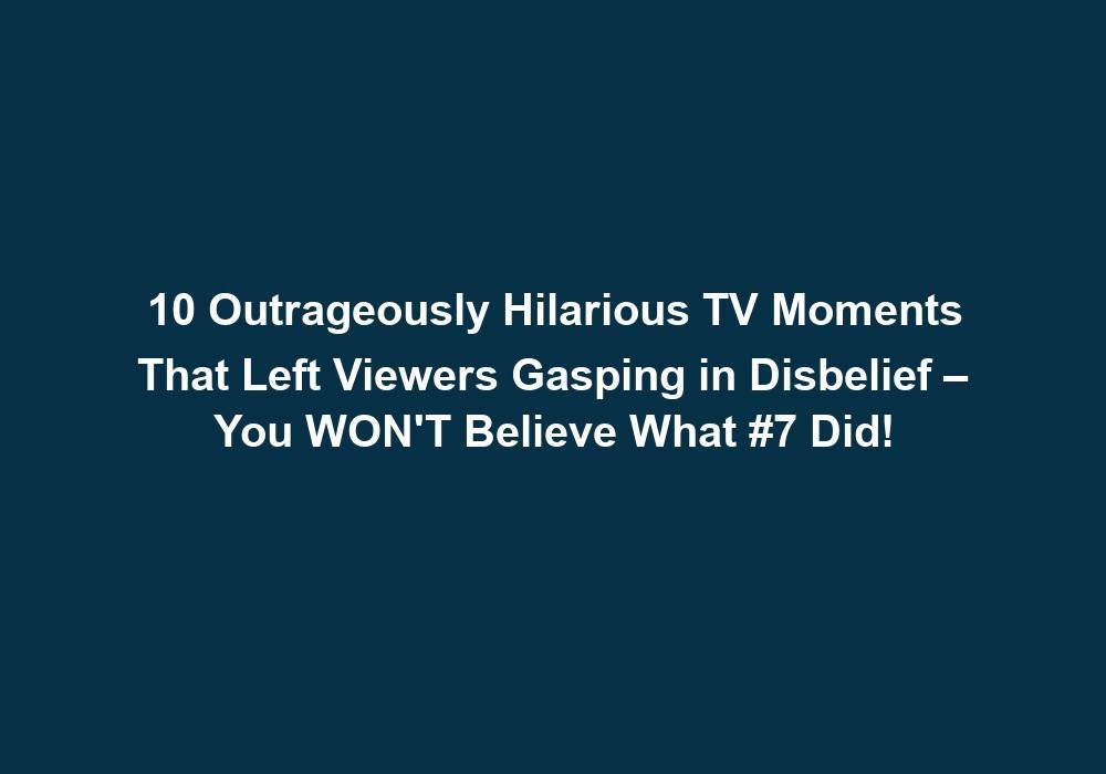 Television Exploding Humour Images 10 Outrageously Hilarious TV Moments That Left Viewers Gasping in ...